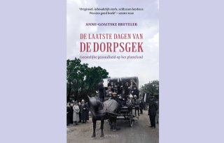 Recensie: 'De laatste dagen van de dorpsgek' legt lacune op platteland bloot